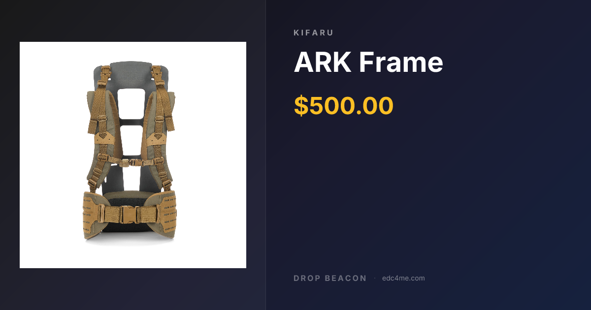 ARK Frame — Kifaru — $500 | Drop Beacon