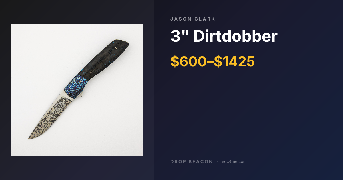 Dirt Dobber — Jason Clark — Sold Out | Drop Beacon