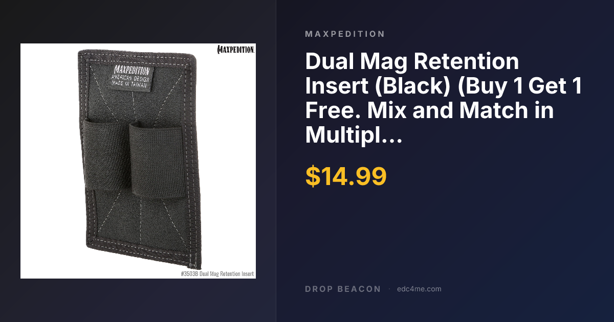 Dual Mag Retention Insert (… — Maxpedition — $14.99 | Drop Beacon
