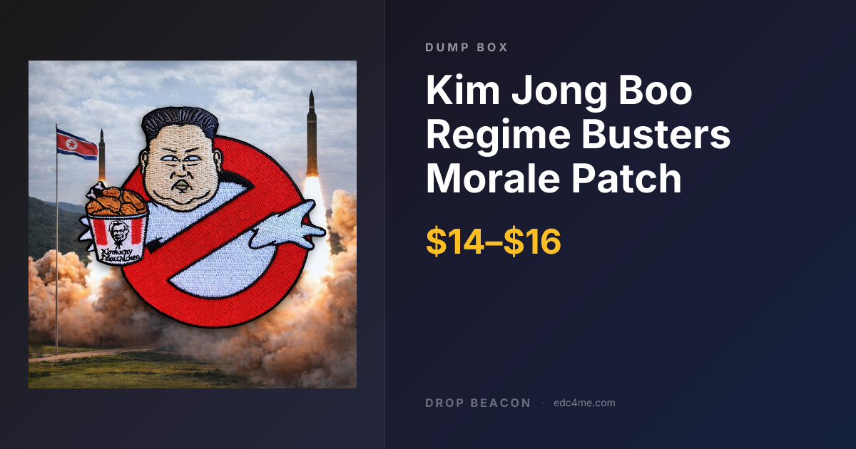Kim Jong Boo Regime Busters Moral… — Dump Box — $10 | Drop Beacon