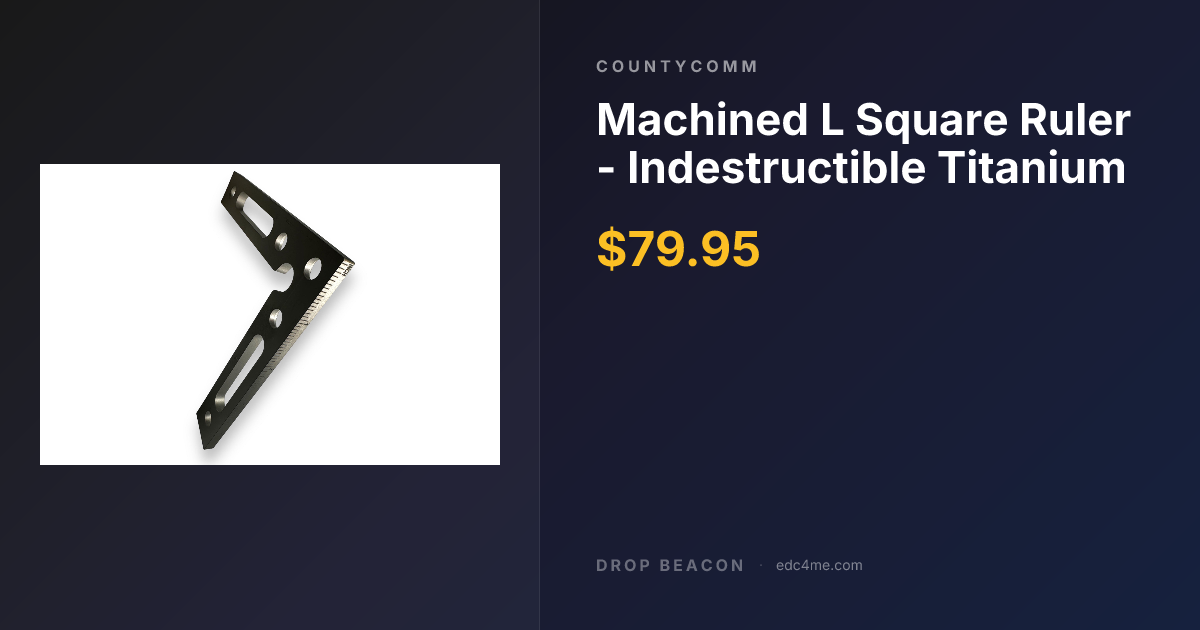 Machined L Square Ruler -… — CountyComm — Sold Out | Drop Beacon