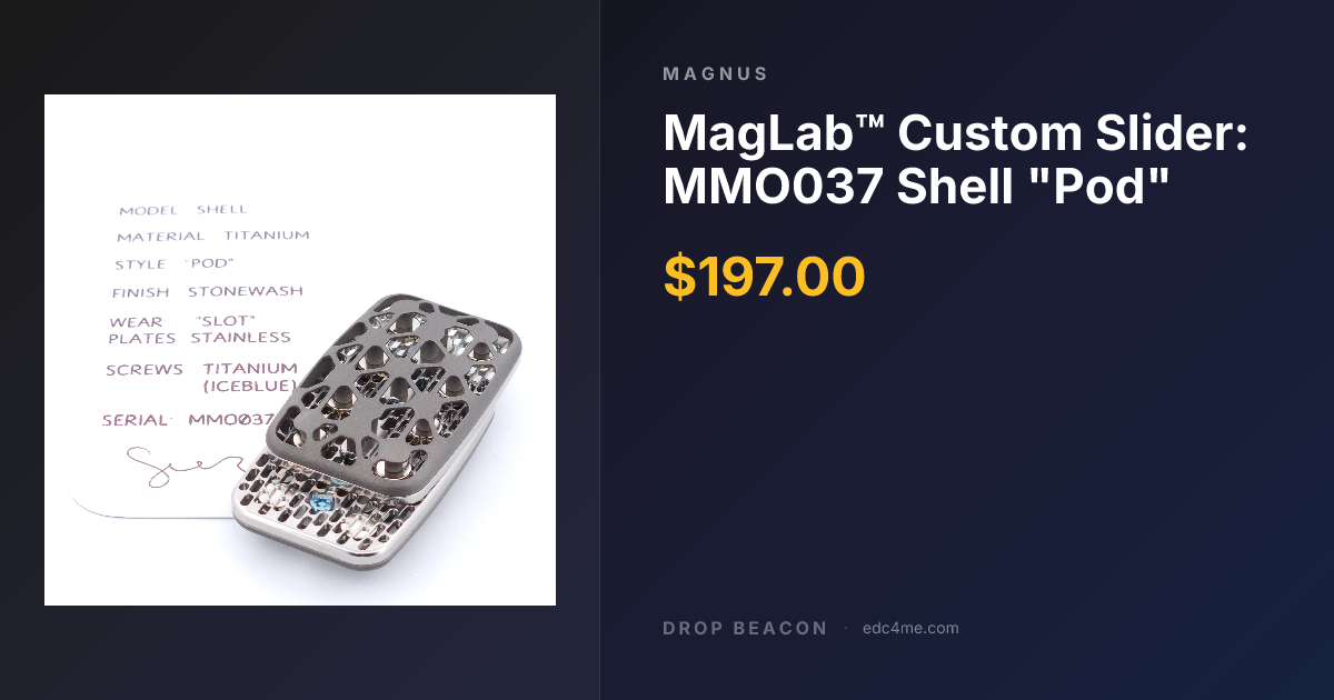 MagLab™ Custom Slider: MMO037… — Magnus — Sold Out | Drop Beacon