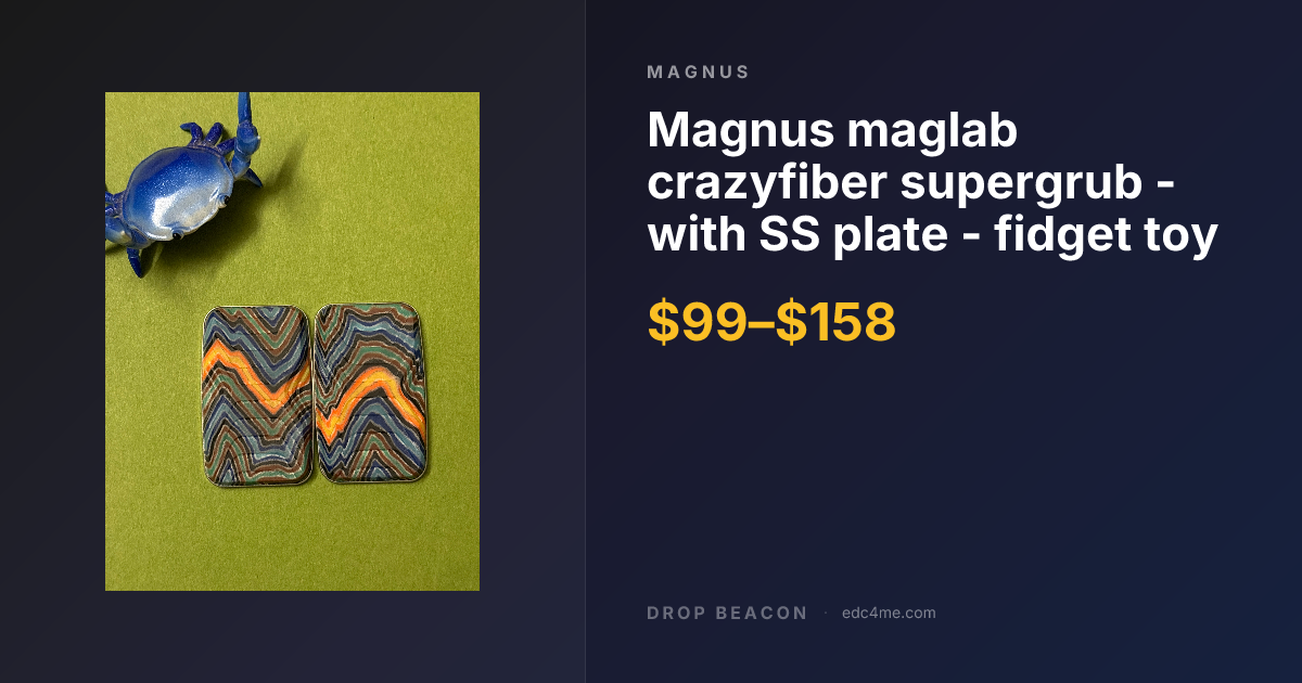 Magnus maglab crazyfiber supergrub… — Magnus | Drop Beacon
