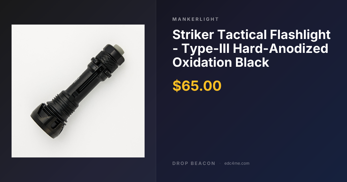Striker Tactical Flashlig… — Mankerlight — Sold Out | Drop Beacon