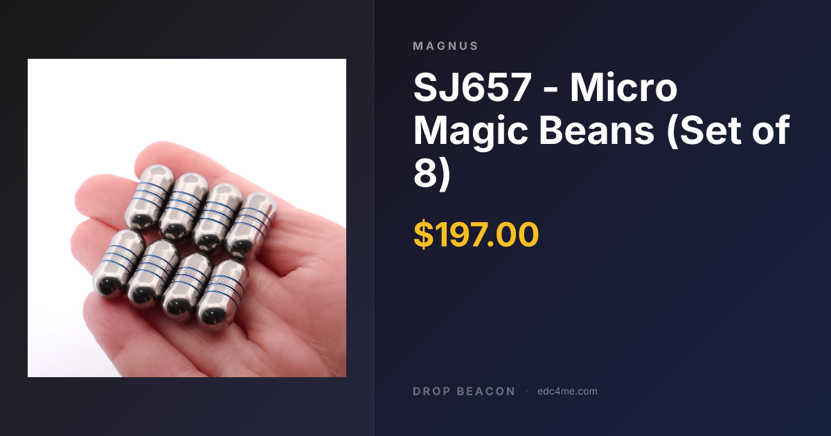 SJ657 - Micro Magic Beans (Set… — Magnus — Sold Out | Drop Beacon