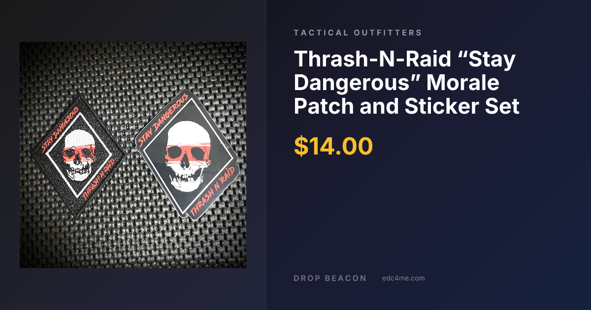 Thrash-N-Raid “Stay Da… — Tactical Outfitters — $14 | Drop Beacon