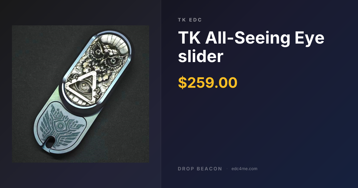 TK All-Seeing Eye slider — TK EDC — Sold Out | Drop Beacon