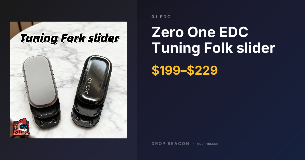 Zero One EDC Tuning Folk slide… — 01 EDC — Sold Out | Drop Beacon